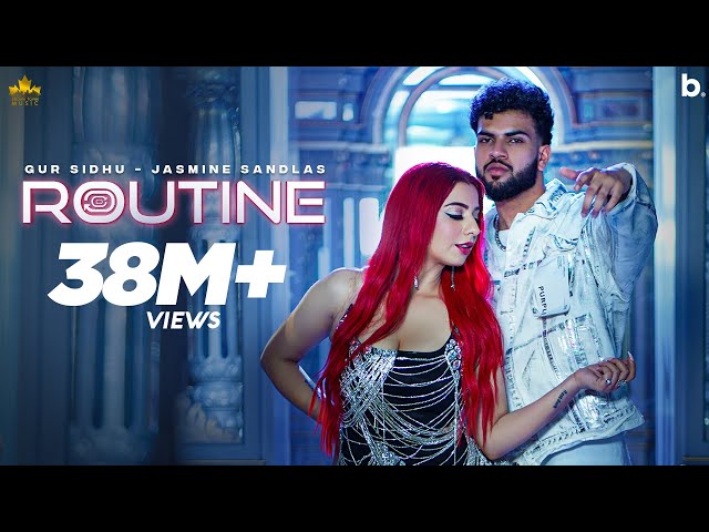 ROUTINE (Official Video) Gur Sidhu | Jasmine Sandlas | Kaptaan | Punjabi Song 2023 class=