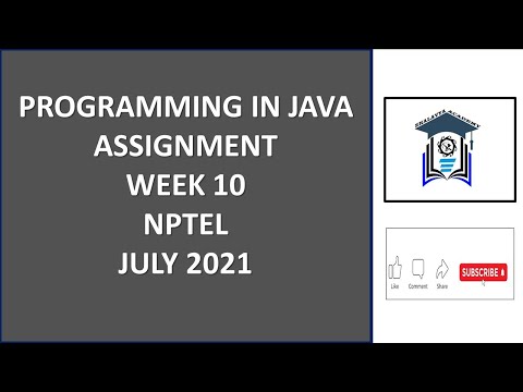 Programming in Java Week 10 || assignment 10 nptel || NPTEL || JAVA Solution || July 2021