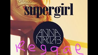 SUPERGIRL II 🧝👍/ANNA NAKLAB/NEW REGGAE REMIX 2022! BY OTA ON KORG PA 700