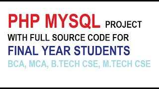 PHP  Project for Final Year Students with Full Source Codes