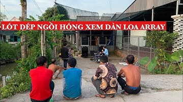 Bị Bắt Cóc Đi Bàn Giao Dàn Loa Array Nhạc Sống Về Sadec - Đồng Tháp.