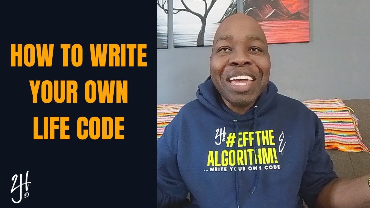 How to Write Your Own Life Code - YouTube
