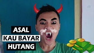 Asal Kau Bayar Hutang - Parody Armada
