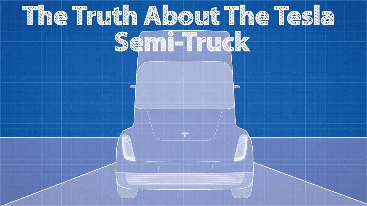 The Truth About The Tesla Semi-Truck