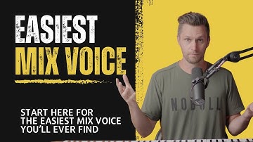 Start Here for the Easiest Mix Voice You