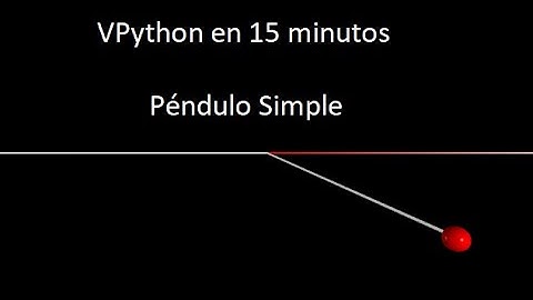 Vpython - Péndulo Simple - Simulando problemas físicos.
