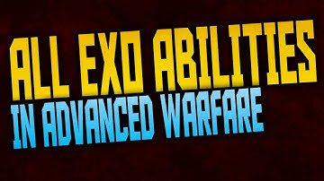 Call of Duty: Advanced Warfare Exo Abilities "All Advanced Warfare Exo Abilities"