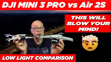 DJI Mini 3 Pro vs Air 2s low light - You won