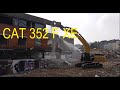 Excavator CAT 352 F XE demolition site - near main station