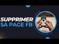 Comment supprimer ou dsactiver sa page facebook