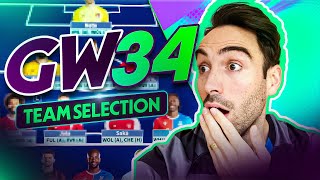 FPL GW34 TEAM SELECTION | DOUBLE GAMEWEEK
