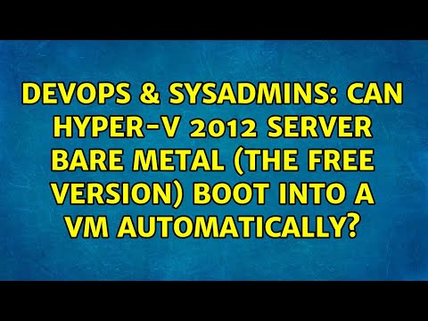 Can Hyper-v 2012 Server Bare Metal (the free version) boot into a VM automatically?