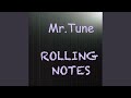 Rolling notes