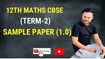 Class 12 Maths || CBSE Sample Paper 1.0 || Solution 2021-22  || Term 2 EXAM || Class 12 || term 2