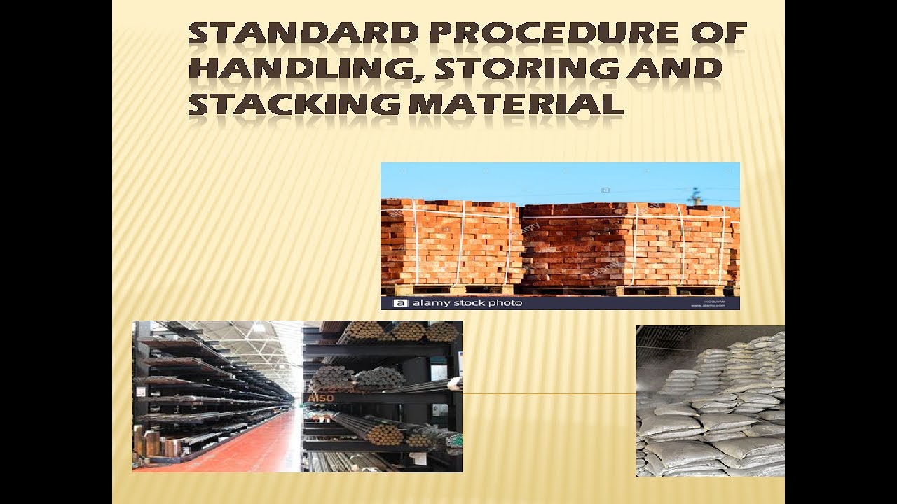 Standard Procedure Of Handling Storing And Stacking Material YouTube