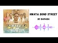 Kwata bond street  bo baraba