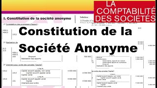 La constitution de la société anonyme avec des exemples corrigés (Comptabilité des sociétés)