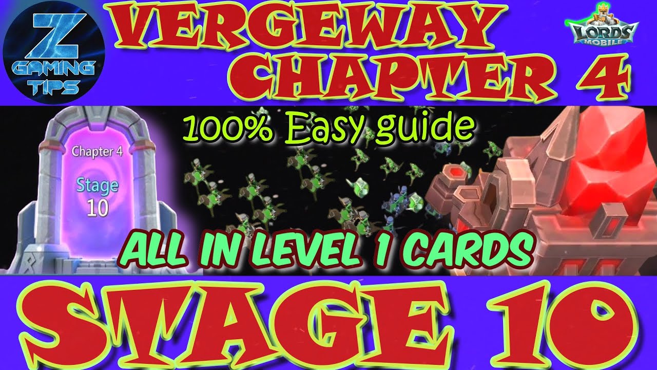 Verge Guardians Chapter 4 Stage 10 (All Level 1 Cards) | Lords Mobile Vergeway Chapter 4 Stage 10