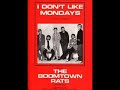 The Boomtown Rats - I Don't Like Mondays