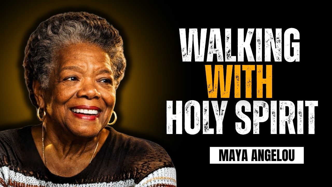 Walking With Holy Spirit | Maya Angelou