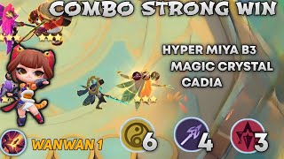 Combo Strong Win - With Wanwan 1 Hyper Miya B3 Magic Crystal Cadia + Lancer !!! | Magic Chess