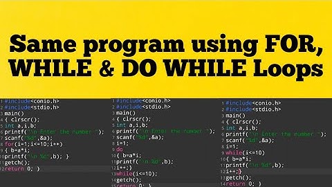 For loop, While loop and do while loop in C Programming | by Sahav Singh Yadav