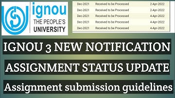 IGNOU ASSIGNMENT SUBMISSION STATUS UPDATE NEW GUIDELINES 6 APRIL 2022