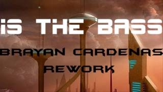 Alex Eliz - Is The Bass (Brayan Cardenas Rework 2K14)Final. Resimi