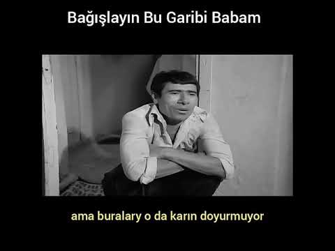 Bağışlayın bu garibi babam