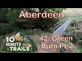 10 Minute Trails - 42. Green Burn Pt.2