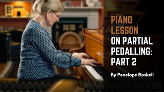 Piano Lesson on Partial Pedalling: Part 2