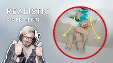 Creating Realistic and Easy River Debris!