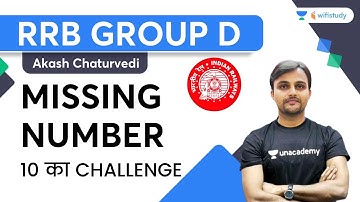 Missing Number | Reasoning | Railway Group D | wifistudy | Akash Chaturvedi