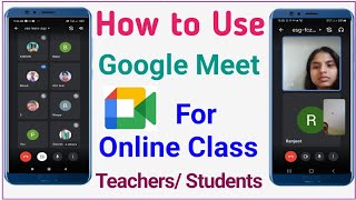 How to use Google Meet App in Hindi - Google Meet App Kaise Use kare | गूगल मीट इस्तेमाल करना सीखे