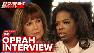 Tracy Grimshaw interviews Oprah Winfrey (2015) | A Current Affair