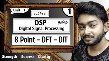 8 point DFT using DIT Algorithm in Tamil | Digital Signal Processing in Tamil | EC3492 in Tamil