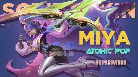 Script Skin Miya Atomic Pop No Password | New Patch