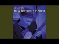 All Alone with the Blues