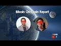 EP534 Bitcoin On-Chain Report สัปดาห์ที่ 14