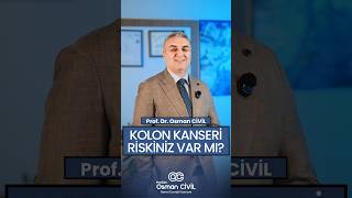 Kolon Kanseri Riskiniz Var mı?#kolonkanseri @prof.dr.osmancivil