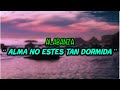 Alabanza ALMA NO ESTES TAN DORMIDA  Alabanzas│Cantos│Concheros