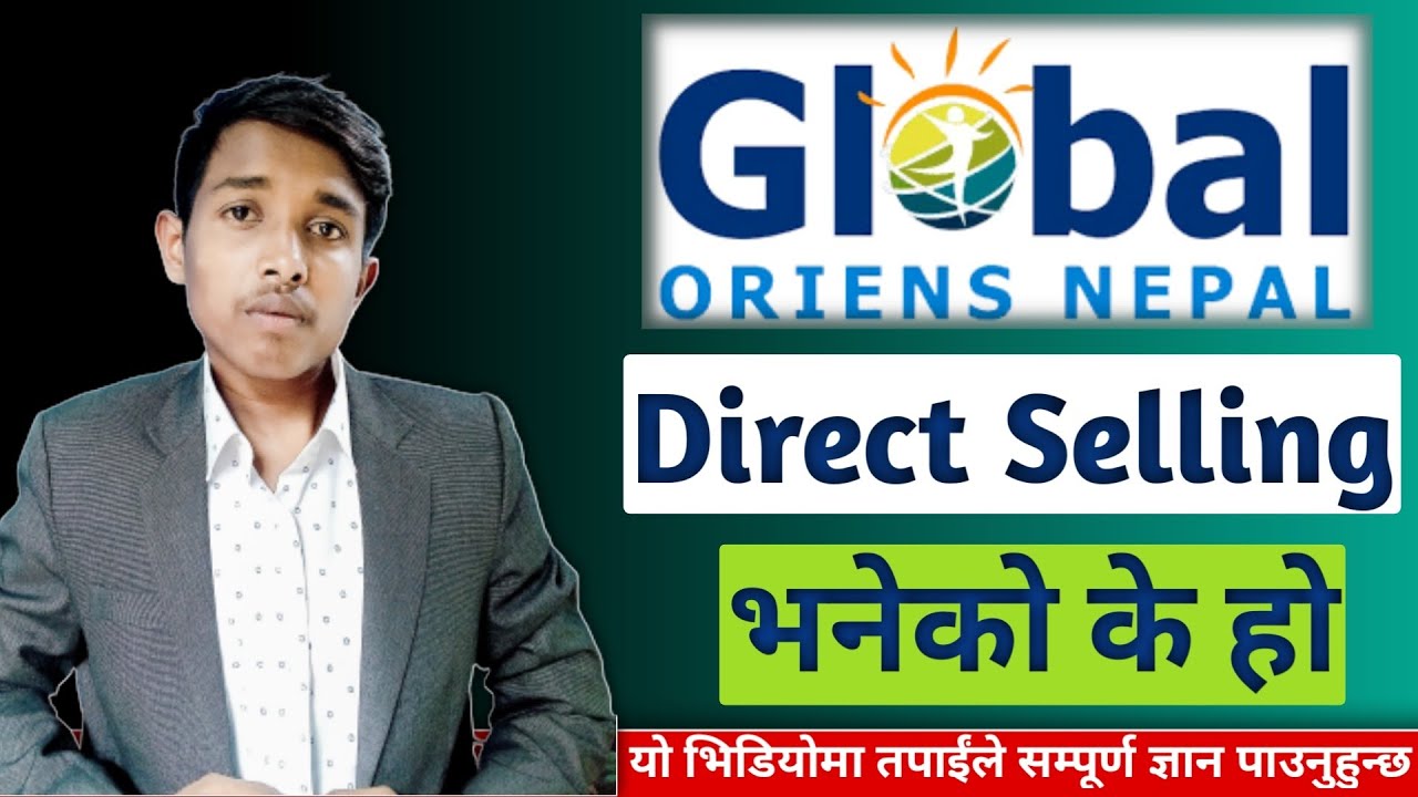 Direct Selling भनेको के हो Oriens Nepal Global Oriens Nepal pvt ltd