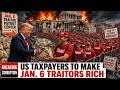 Taxpayers To Make Jan. 6 Traitors Rich/Chud Influencer Arrested For Racist Shooting/MUCH MORE!