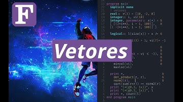 Modern Fortran #2 | Vectors #1 | Declaration and Basic Operations