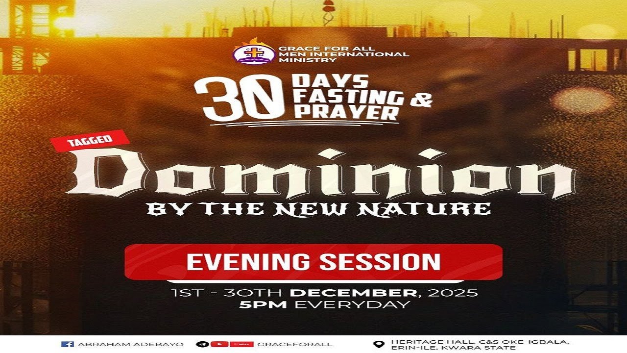 DOMINION BY THE NEW NATURE  DAY 2 |2 | 30DAYS FASTING & PRAYER | PRO ABRAHAM ADEBAYO || 2ND DEC 2025