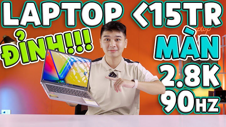 Đánh giá laptop dưới 15 triệu tốt nhất 2023