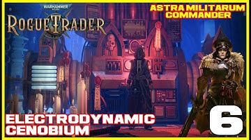 Warhammer 40,000: Rogue Trader - Part 6 Rykad Minoris/Electrodynamic Cenobium [NO COMMENTARY] ⚔️⚜️☠🌌