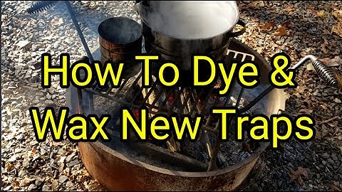 How To Dye & Wax New Traps