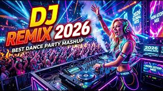  Dj Remix 2026 That Breaks The Internet  Viral Party Mix   Bass