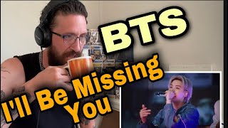 METALHEAD REACTS| BTS - ILL BE MISSING YOU - BBC LIVE PERFORMANCE